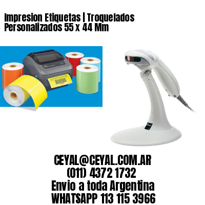 Impresion Etiquetas | Troquelados Personalizados 55 x 44 Mm