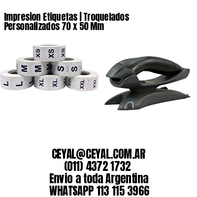 Impresion Etiquetas | Troquelados Personalizados 70 x 50 Mm