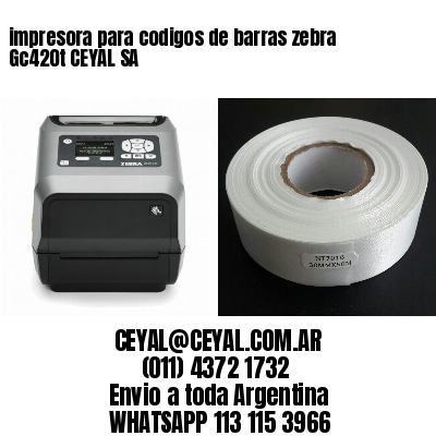 impresora para codigos de barras zebra Gc420t CEYAL SA