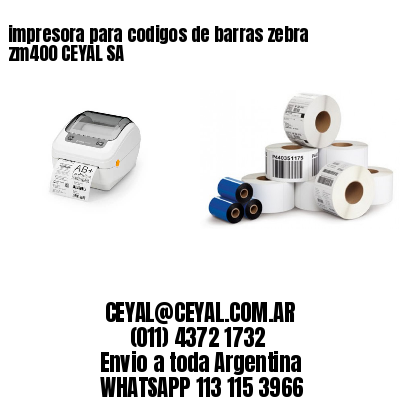 impresora para codigos de barras zebra zm400 CEYAL SA