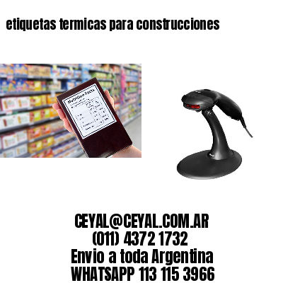 etiquetas termicas para construcciones