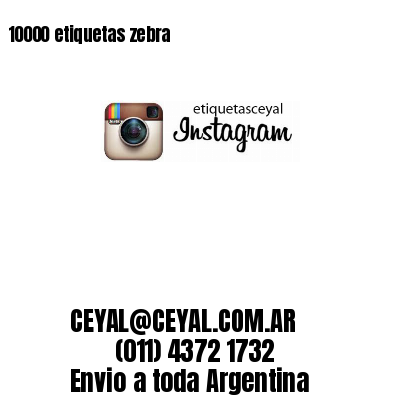 10000 etiquetas zebra