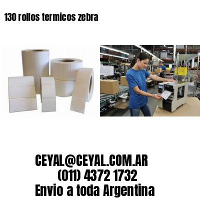 130 rollos termicos zebra
