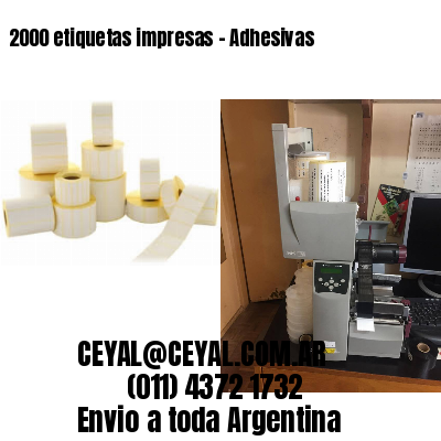 2000 etiquetas impresas – Adhesivas