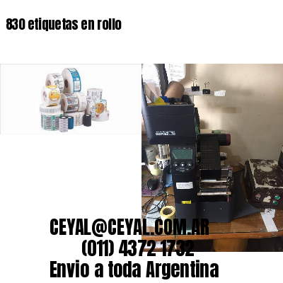 830 etiquetas en rollo