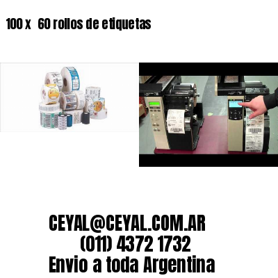 100 x  60 rollos de etiquetas