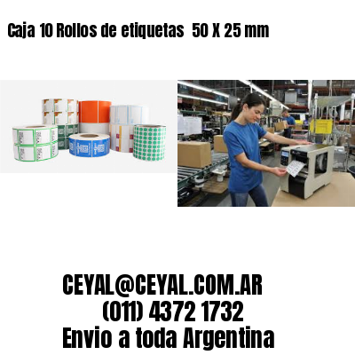 Caja 10 Rollos de etiquetas 	50 X 25 mm