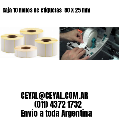 Caja 10 Rollos de etiquetas 	80 X 25 mm