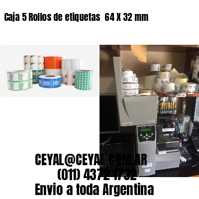 Caja 5 Rollos de etiquetas 	64 X 32 mm