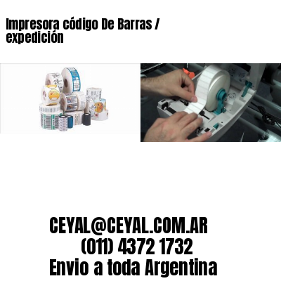 Impresora código De Barras / expedición