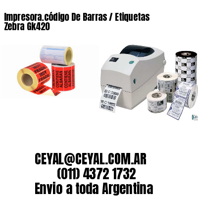 Impresora.código De Barras / Etiquetas Zebra Gk420
