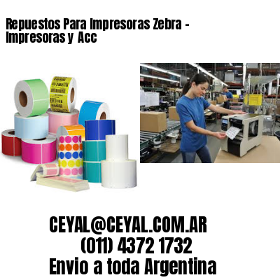 Repuestos Para Impresoras Zebra – Impresoras y Acc