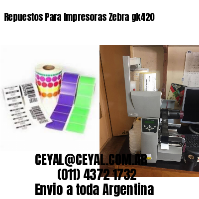 Repuestos Para Impresoras Zebra gk420