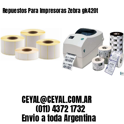 Repuestos Para Impresoras Zebra gk420t