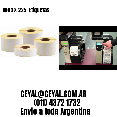 Rollo X 225  Etiquetas