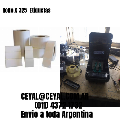 Rollo X 325  Etiquetas