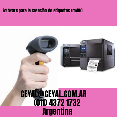 Software para la creación de etiquetas zm400