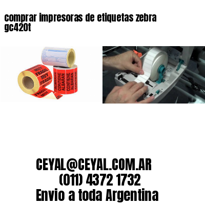 comprar impresoras de etiquetas zebra gc420t