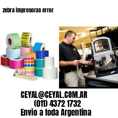 zebra impresoras error