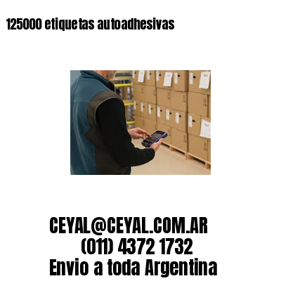 125000 etiquetas autoadhesivas