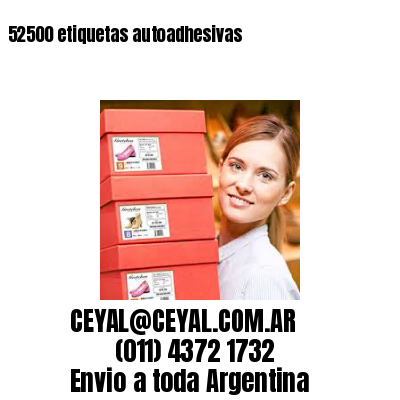 52500 etiquetas autoadhesivas