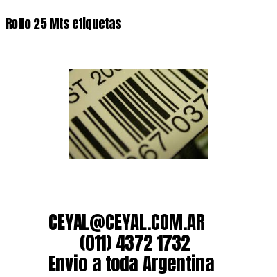 Rollo 25 Mts etiquetas