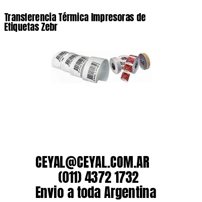 Transferencia Térmica Impresoras de Etiquetas Zebr