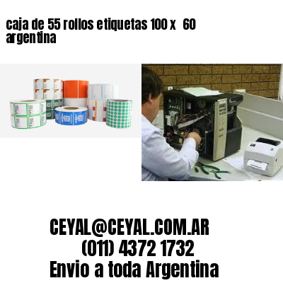 caja de 55 rollos etiquetas 100 x  60 argentina