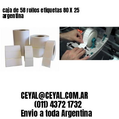 caja de 58 rollos etiquetas 80 X 25 argentina