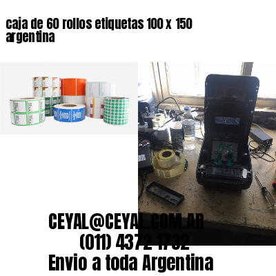 caja de 60 rollos etiquetas 100 x 150 argentina
