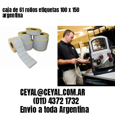 caja de 61 rollos etiquetas 100 x 150 argentina