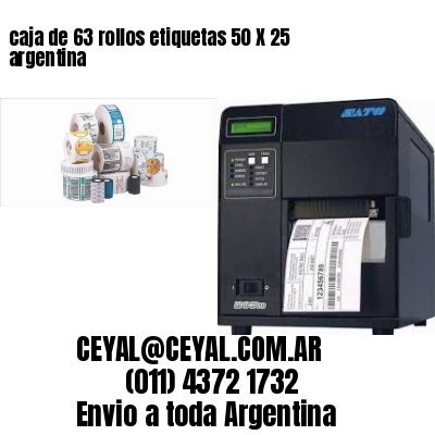 caja de 63 rollos etiquetas 50 X 25 argentina