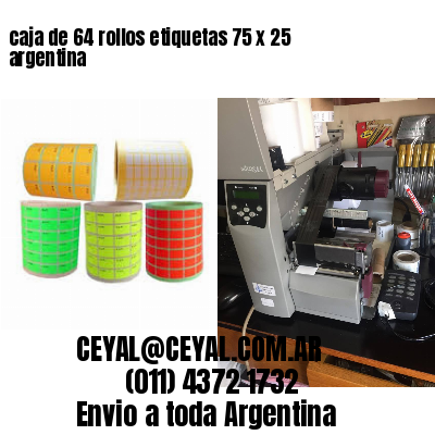 caja de 64 rollos etiquetas 75 x 25 argentina