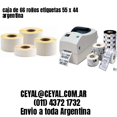 caja de 66 rollos etiquetas 55 x 44 argentina