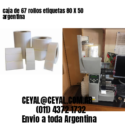 caja de 67 rollos etiquetas 80 X 50 argentina