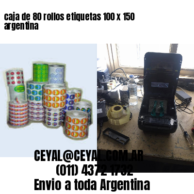 caja de 80 rollos etiquetas 100 x 150 argentina