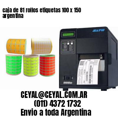 caja de 81 rollos etiquetas 100 x 150 argentina