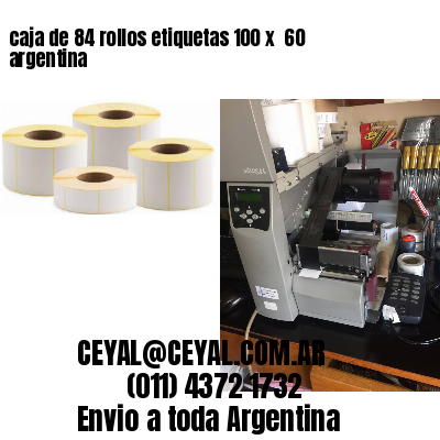 caja de 84 rollos etiquetas 100 x  60 argentina