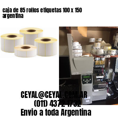 caja de 85 rollos etiquetas 100 x 150 argentina