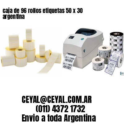 caja de 96 rollos etiquetas 50 x 30 argentina