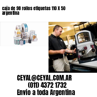 caja de 98 rollos etiquetas 110 X 50 argentina	