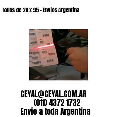 rollos de 20 x 95 – Envios Argentina