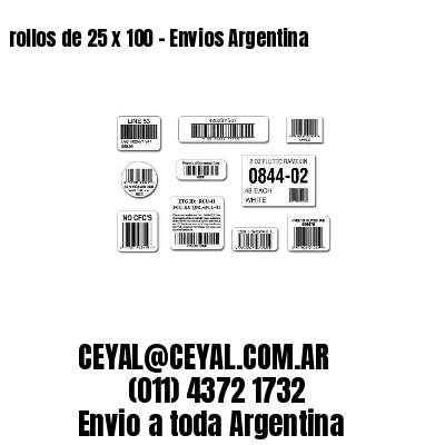 rollos de 25 x 100 – Envios Argentina