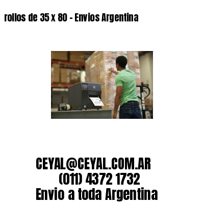 rollos de 35 x 80 – Envios Argentina