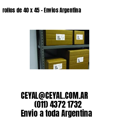 rollos de 40 x 45 – Envios Argentina