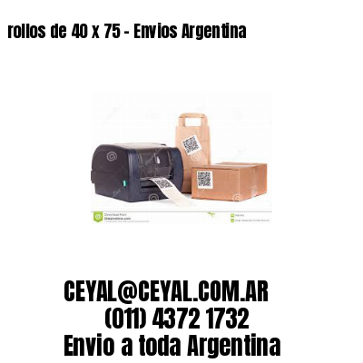 rollos de 40 x 75 – Envios Argentina