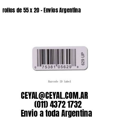 rollos de 55 x 20 – Envios Argentina