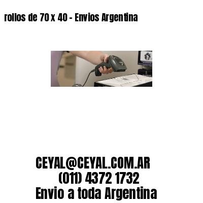 rollos de 70 x 40 – Envios Argentina