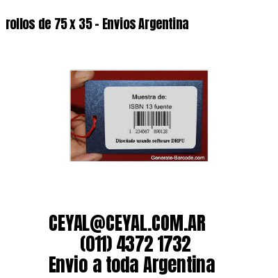 rollos de 75 x 35 – Envios Argentina