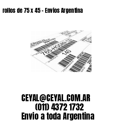 rollos de 75 x 45 – Envios Argentina